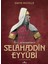 Selâhaddîn Eyyûbî - David Nicolle 1