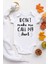 Unisex Bebek Beyaz Dont Make Me Call My Aunt Yazılı Kısa Kollu Çıtçıtlı Body 1