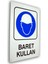Baret Kullan Uyarı Levhası 16x24 Cm 1
