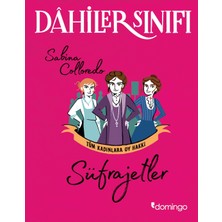 Dâhiler Sınıfı : Süfrajetler Tüm Kadınlara Oy Hakkı - Sabina Colloredo