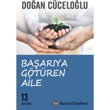 Başarıya Götüren Aile - Içimizdeki Çocuk - Geliştiren Anne Baba ( Doğan Cüceloğlu 3 Kitap )