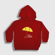 Presmono Unisex Çocuk Kırmızı Umbrella How I Met Your Mother Kapüşonlu Sweatshirt