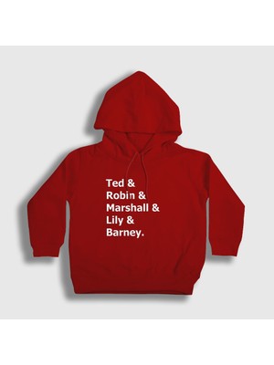 Presmono Unisex Çocuk Kırmızı Names How I Met Your Mother Kapüşonlu Sweatshirt