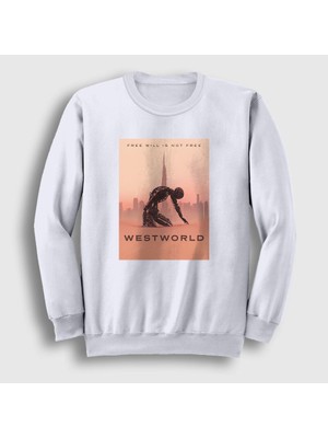 Presmono Unisex Beyaz Free Will Westworld Sweatshirt