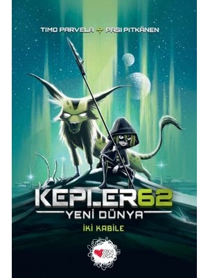 KEPLER62: Yeni Dünya - Iki Kabile - Timo Parvela