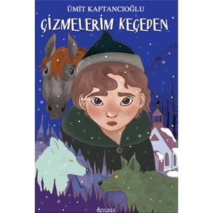 Çizmelerim Keçeden