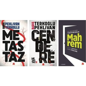 Barış Terkoğlu-Pehlivan 3 Kitap Set / Metastaz - Metastaz 2 Cendere - Mahrem