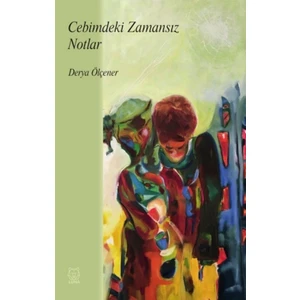 Cebimdeki Zamansız Notlar - Derya Ölçener