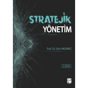 Stratejik Yönetim - Tahir Akgemci