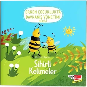 +2 Yaş Erken Çocuklukta Davranış Yönetimi Serisi - Sihirli Kelimeler