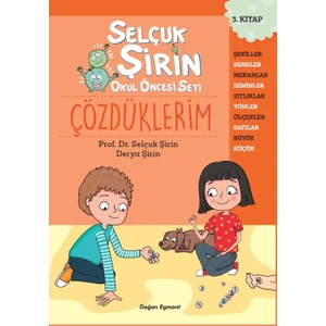Prof.Dr.Selçuk Şirin Okul Öncesi Seti 3 Çözdüklerim -Prof.Dr.Selçuk Şirin – Derya Şirin