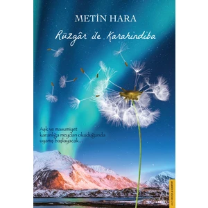 Rüzgâr ile Karahindiba - Metin Hara