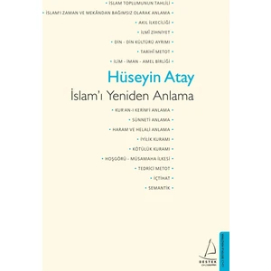 Islam’ı Yeniden Anlama - Hüseyin Atay