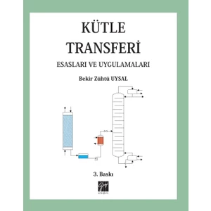 Gazi Kitabevi Kütle Transferi Esasları ve Uygulamaları - Bekir Zühtü Uysal