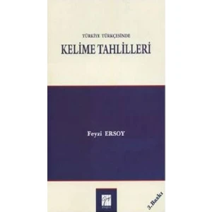 Türkiye Türkçesinde Kelime Tahlilleri - Feyzi Ersoy