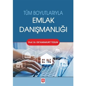 Tüm Boyutlarıyla Emlak Danışmanlığı - Elif Karakurt Tosun