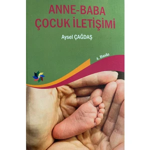 Anne - Baba - Çocuk İletişimi