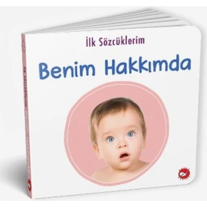 İlk Sözcüklerim - Benim Hakkımda