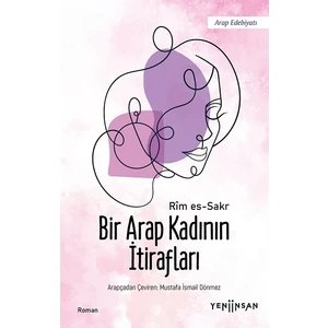 Bir Arap Kadının Itirafları - Mustafa Ismail Dönmez