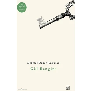 Gül Rengini - Mehmet Özkan Şüküran