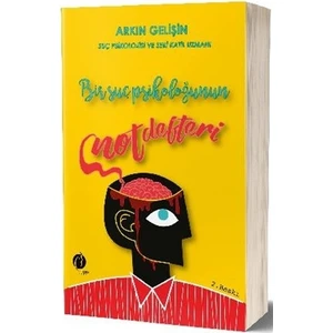 Bir Suç Psikoloğunun Not Defteri-Arkın Gelişin