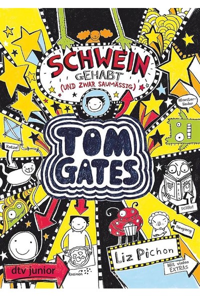 Tom Gates 7: Schwein Gehabt (Und Zwar Saumaßig) - Liz Pichon
