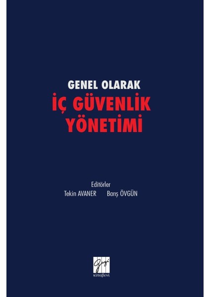 Genel Olarak Iç Güvenlik Yönetimi - Tekin Avaner - Barış Övgün