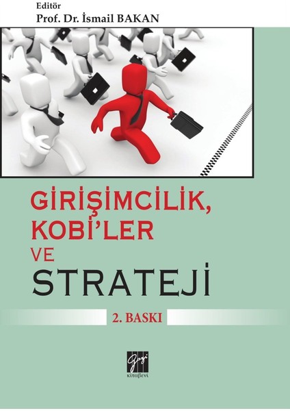 Girişimcilik, Kobi'ler ve Strateji - Ismail Bakan