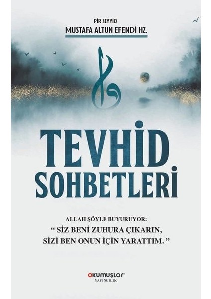 Tevhid Sohbetleri - Mustafa Altun
