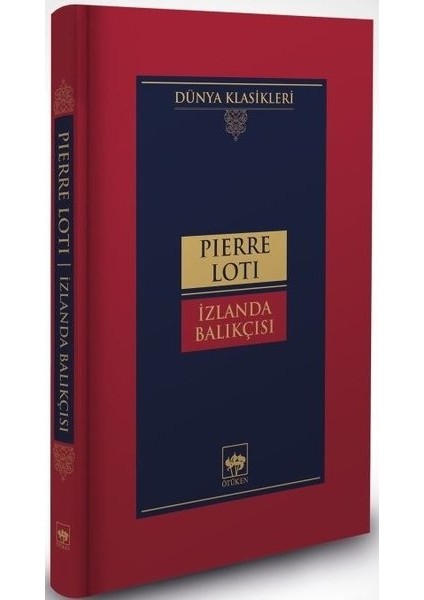 İzlanda Balıkçısı - Ciltli - Pierre Loti