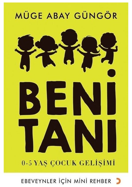 Beni Tanı - Müge Abay Güngör