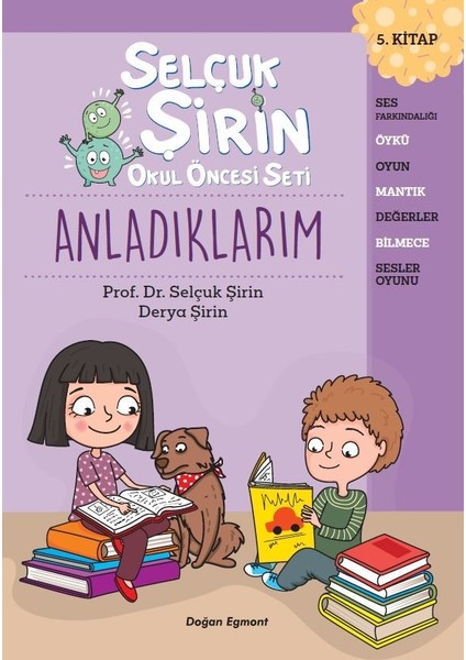 Prof.Dr.Selçuk Şirin Okul Öncesi Seti 5 Anladıklarım - Prof.Dr.Selçuk Şirin – Derya Şirin