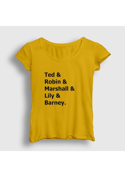 Kadın Sarı Names How I Met Your Mother T-Shirt