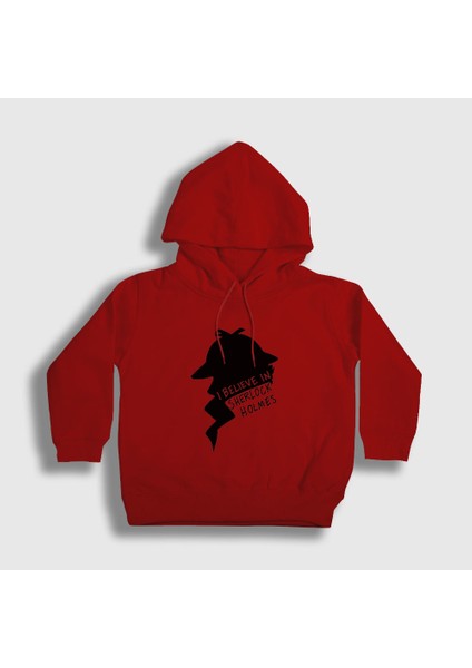 Unisex Çocuk Kırmızı Believe V2 Sherlock Holmes Kapüşonlu Sweatshirt