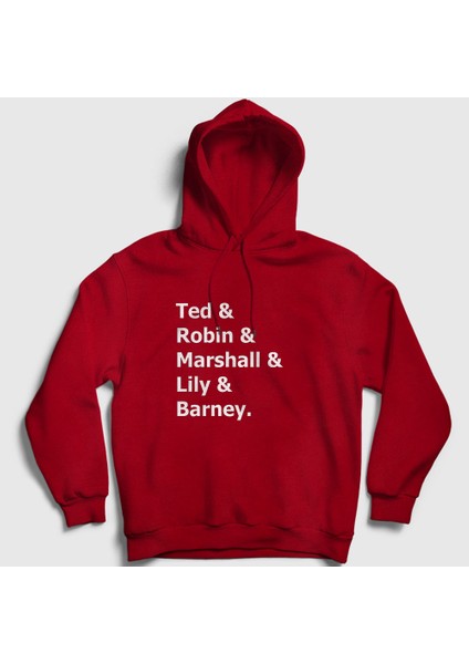Unisex Kırmızı Names How I Met Your Mother Kapüşonlu Sweatshirt