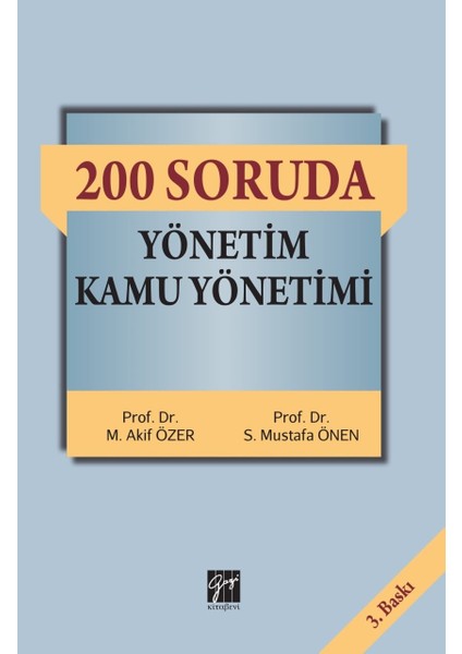 Gazi Kitabevi 200 Soruda Yönetim Kamu Yönetimi- Mehmet Akif Özer