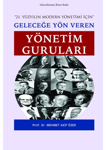Geleceğe Yön Veren Yönetim Guruları - Mehmet Akif Özer