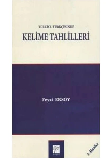 Türkiye Türkçesinde Kelime Tahlilleri - Feyzi Ersoy