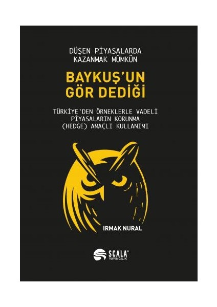 Baykuşun Gör Dediği - Irmak Nural