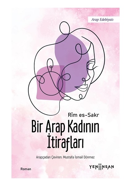 Bir Arap Kadının Itirafları - Mustafa Ismail Dönmez