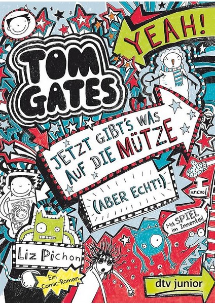 Tom Gates 6: Jetzt Gibt's Was Auf Die Mütze (Aber Echt!) - Liz Pichon