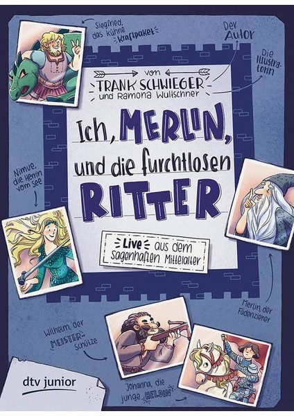 Ich Merlin Und Die Furchtlosen Ritter - Frank Schwieger