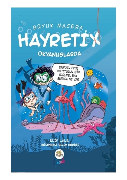 Büyük Macera - Hayretix Okyanuslarda