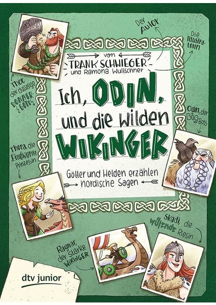 Ich Odin Und Die Wilden Wikinger: Götter Und Helden Erzahlen Nordische Sagen - Frank Schwieger