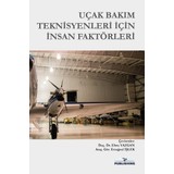 Uçak Bakım Teknisyenleri Için Insan Faktörleri - Ebru Yazgan - Ertuğrul Işlek