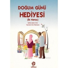 Doğum Günü Hediyesi (Ilk Namaz) - Saliha Aydın Ürer - Hamide Ürer Mankara