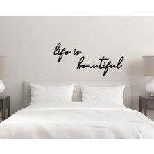 BK Gift Life Is Beautiful Ahşap Duvar Yazısı