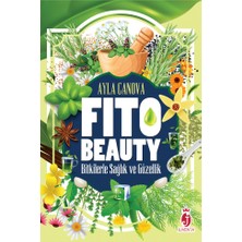 Fıtobeauty - Bitkilerle Sağlık ve Güzellik - Ayla Canova