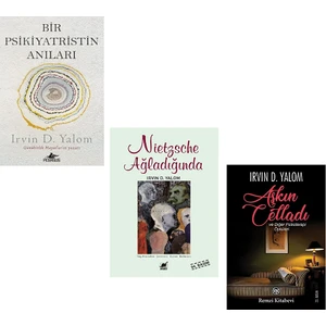 Nietzsche Ağladığında -  Bir Psikiyatristin Anıları - Aşkın Celladı - 3 Kitap Set - Irvin D. Yalom