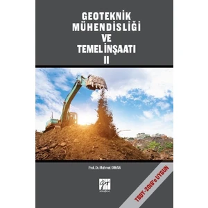 Geoteknik Mühendisliği ve Temel Inşaat (Cilt II) - Mehmet Orhan